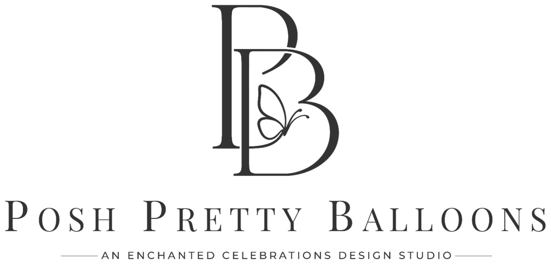Posh Pretty Balloons — An Enchanted Celebrations Design Studio
